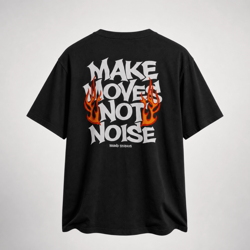 Make Moves Not Noise - DevilDrip.in
