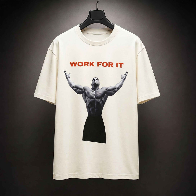 Work For It Premium Oversized Unisex Graphic Gym T-Shirt | 240 GSM Cotton