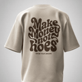 Make Money Not Hoes Oversized Beige Graphic T-Shirt | 240 GSM Premium Cotton