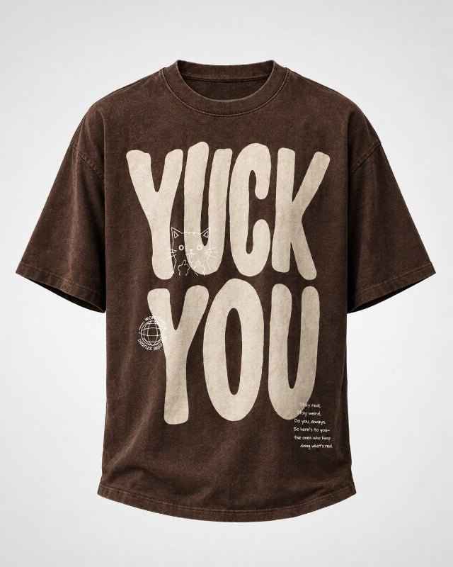 YUCK YOU Oversized T-Shirt